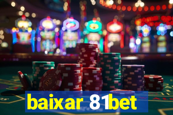 baixar 81bet